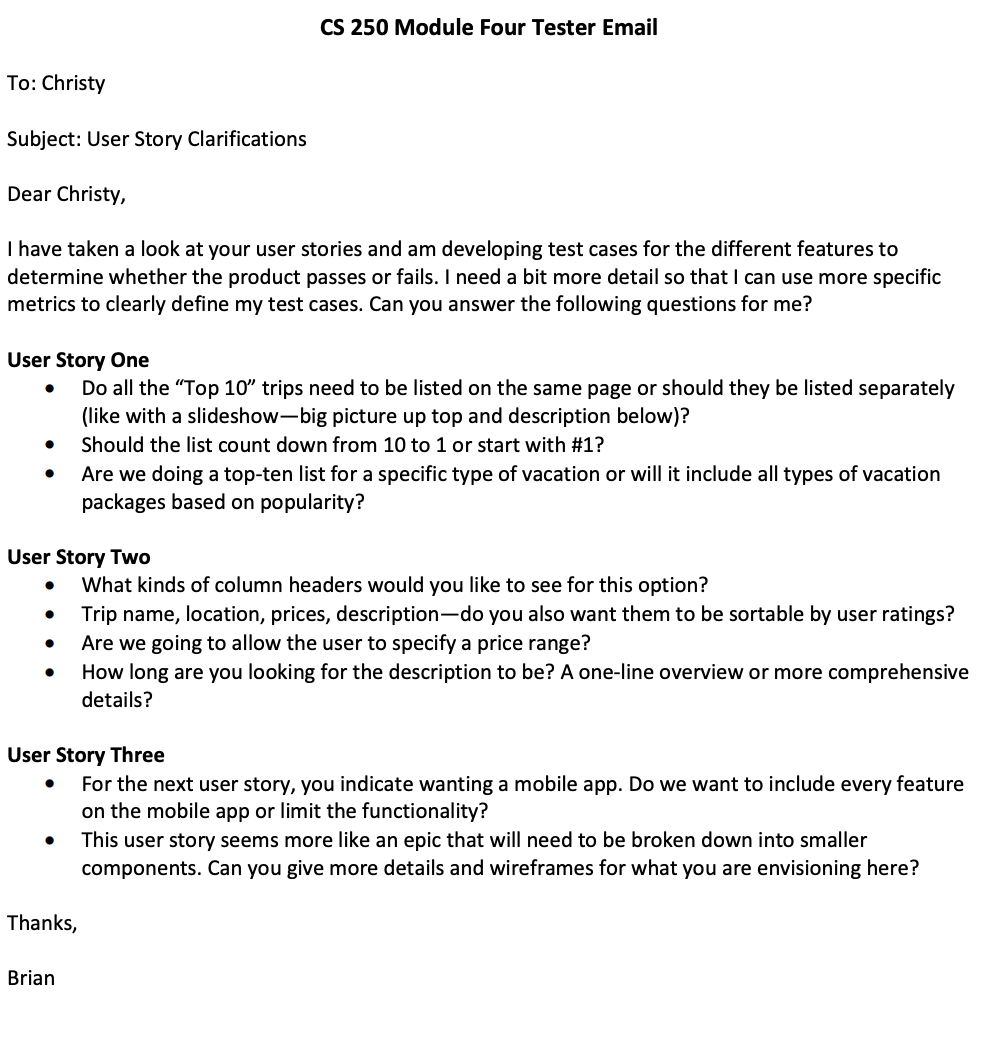 ensure that the development team will deliver the desired product. The tests
