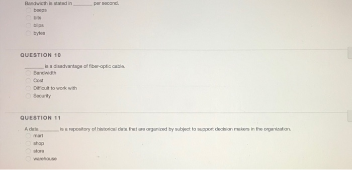  per second. Bandwidth is stated in beeps bits blips bytes QUESTION