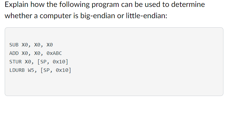  Explain how the following program can be used to determine whether