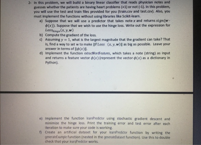  Need help in AI/machine learning assignment 2- In this problem, we