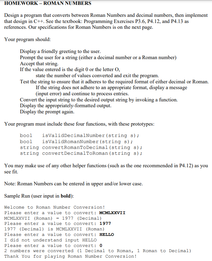 Language is C++ Please explain each step HOMEWORK - ROMAN NUMBERS Design