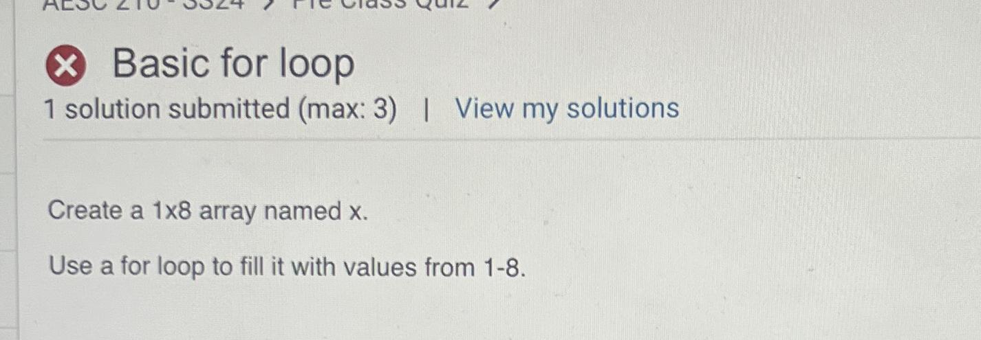  Basic for loop 1 solution submitted (max: 3)| View my solutions