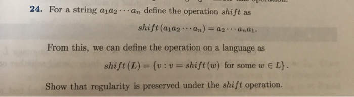  24. For a string aja.... an define the operation shift as