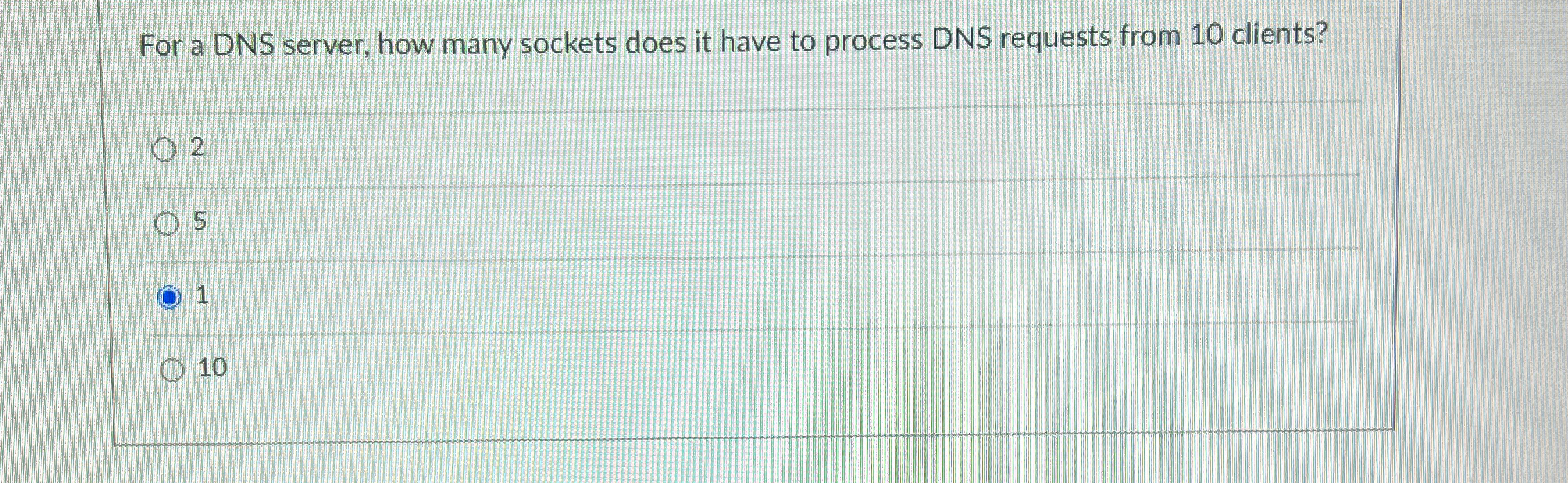  For a DNS server, how many sockets does it have to