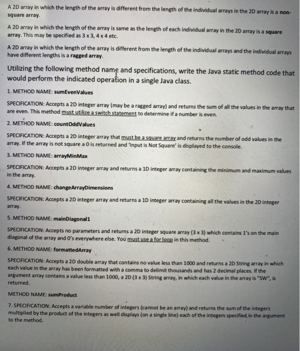 must be in java please A 2D array in which the length