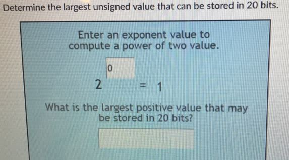 Determine the largest unsigned value that can be stored in 20