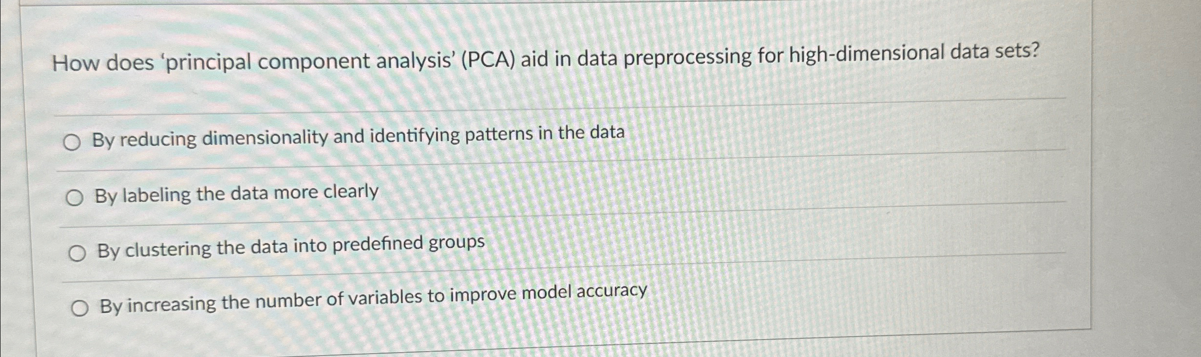  How does 'principal component analysis' (PCA) aid in data preprocessing for