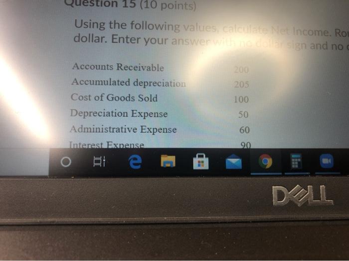 Income. Round your answer to the ne dollar. Enter your answer with