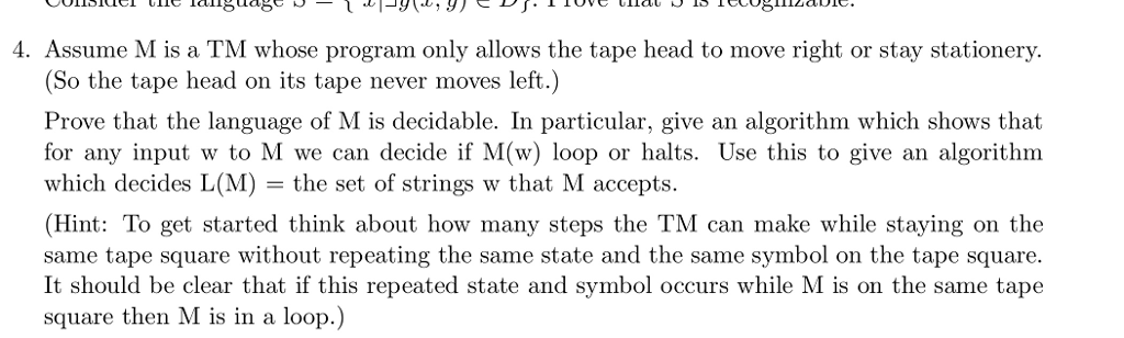 4. Assume M is a TM whose program only allows the