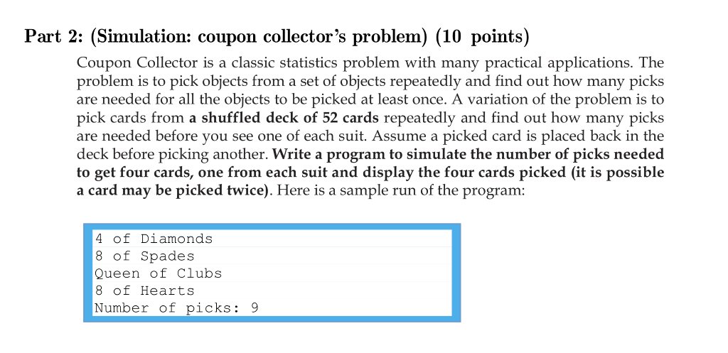  PLEASE HELP (PYTHON) !!!!! Part 2: (Simulation: coupon collector's problem) (10
