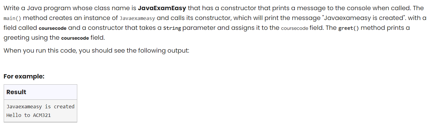  Write a Java program whose class name is JavaExamEasy that has