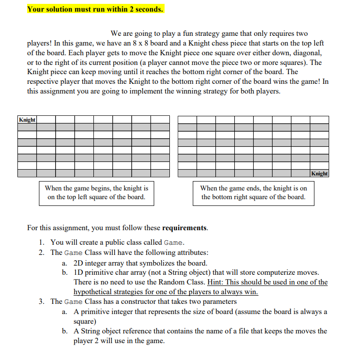 In JAVA please!!! We are going to play a fun strategy game