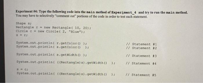  Experiment #4: Type the following code into the main method of