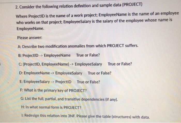  2. Consider the following relation definition and sample data (PROJECT) Where