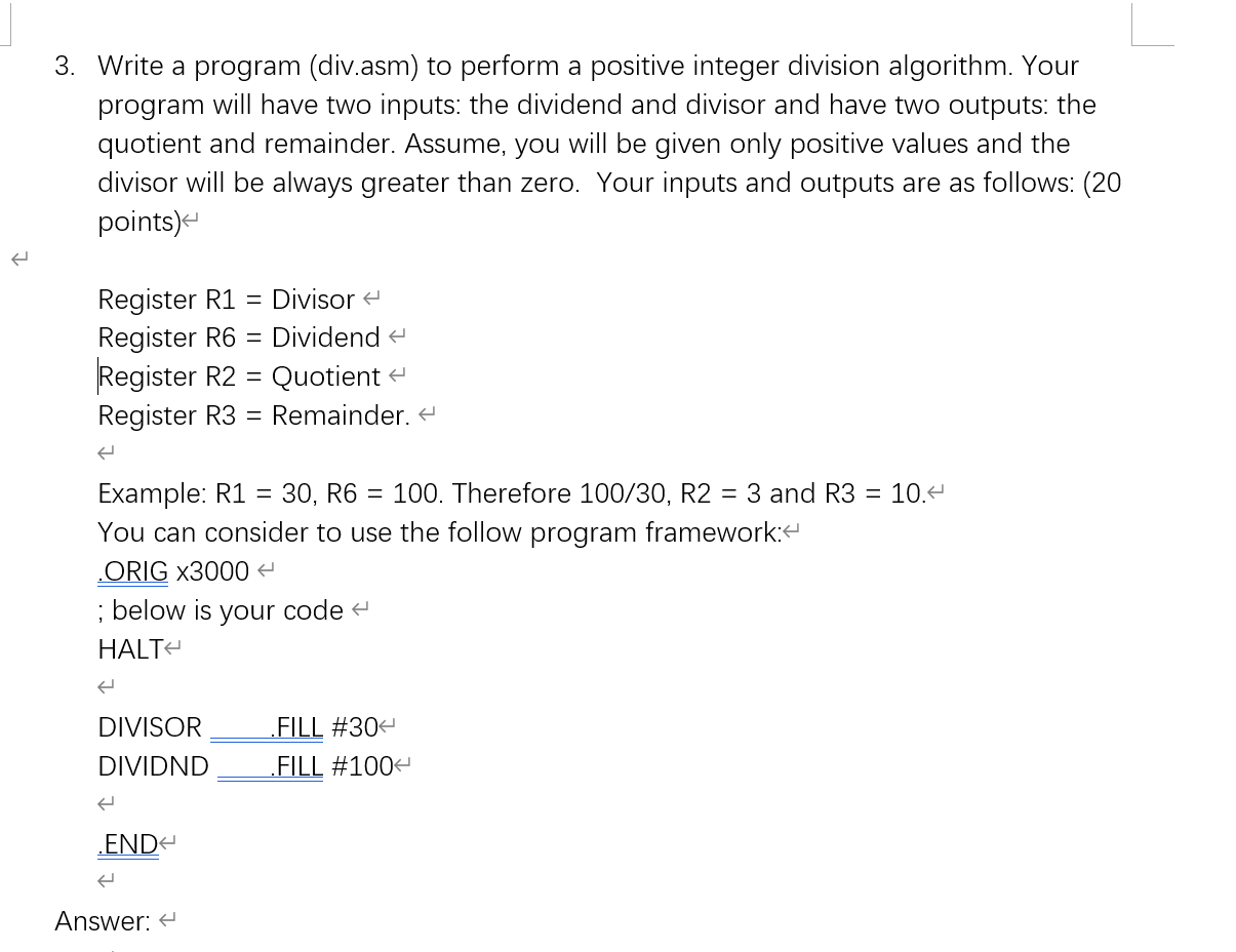  3. Write a program (div.asm) to perform a positive integer division