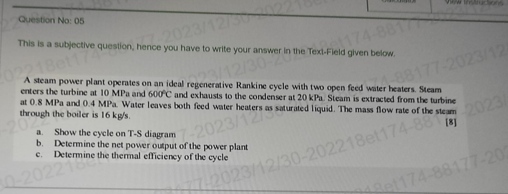  Question No: 05 This is a subjective question, hence you have
