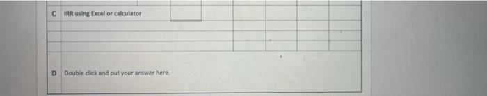  Please help me answer B, C, D A company is evaluating