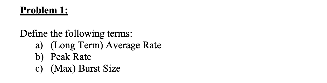 I need the solution for this please: Problem 1: Define the