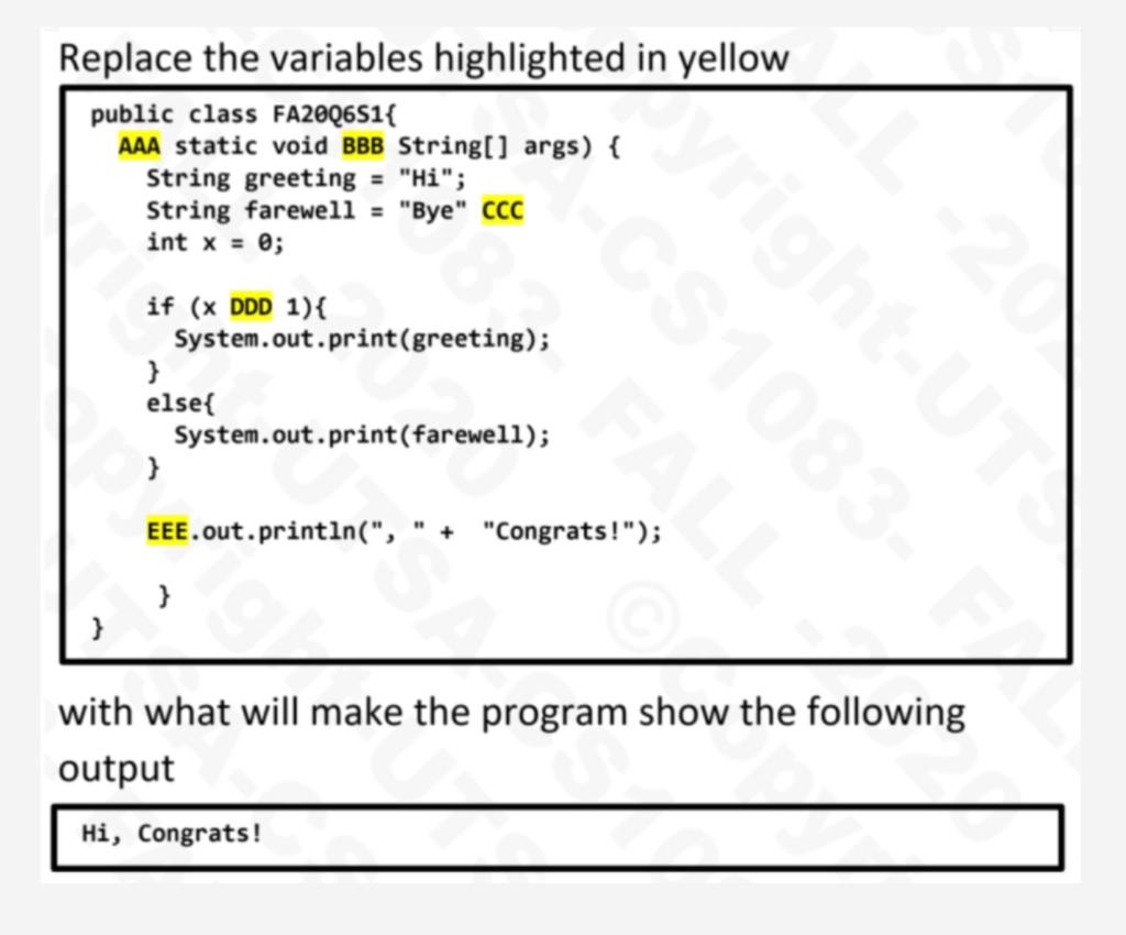 Replace the variables highlighted in yellow with what will make the