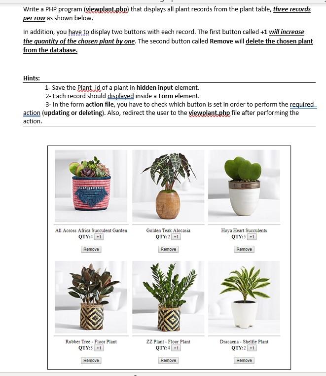 Create a new database named PlantStore in MySQL server. Step 2: Import