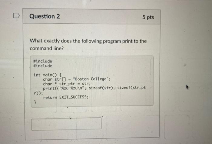 In programming language C What exactly does the following program print to