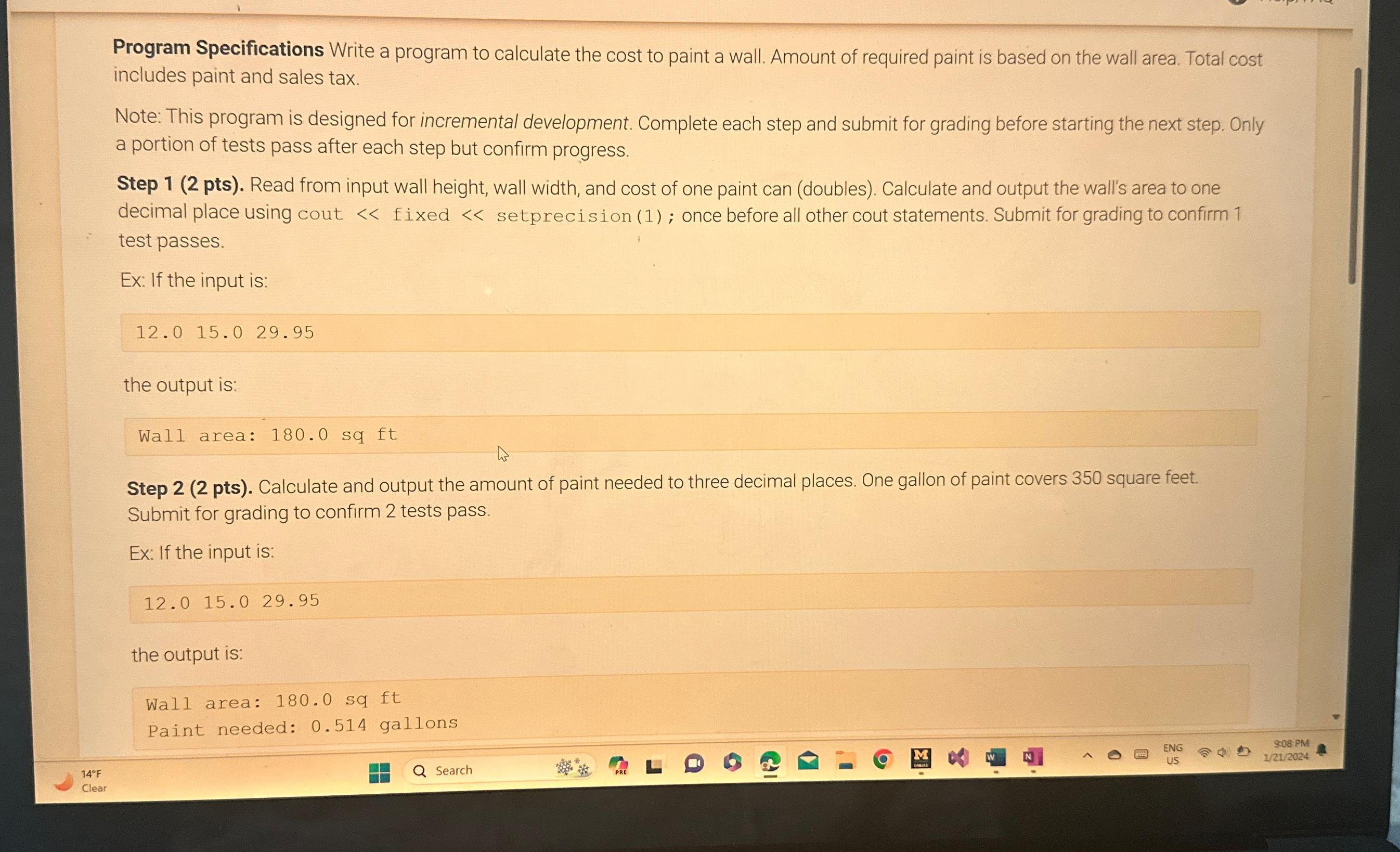  Program Specifications Write a program to calculate the cost to paint