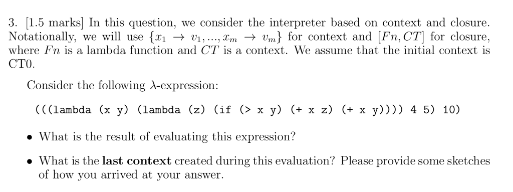  3 [1.5 marks] In this question, we consider the interpreter based