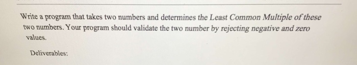  Write a program that takes two numbers and determines the Least