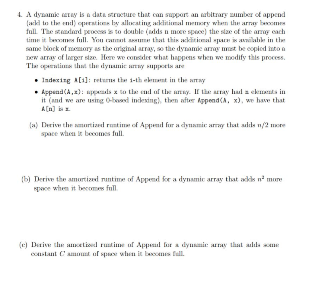  dynamic array is a data structure that can support an arbitrary