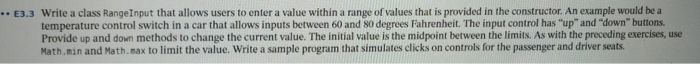  E3.3 Write a class RangeInput that allows users to enter a