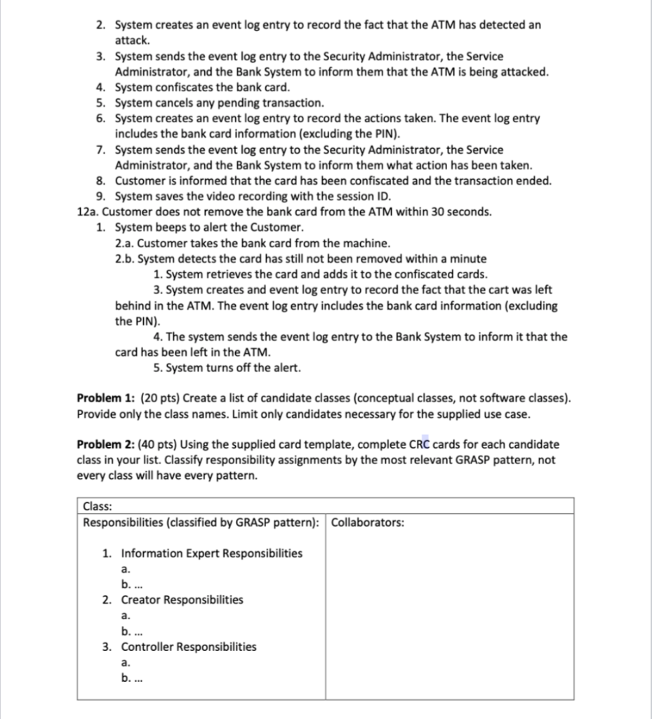 visits ATM to withdraw cash. Stakeholders and Interests: Service Administrator, Security Administrator,