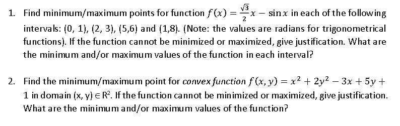  1. Find minimum/maximum points for function f(x) = x - sinx