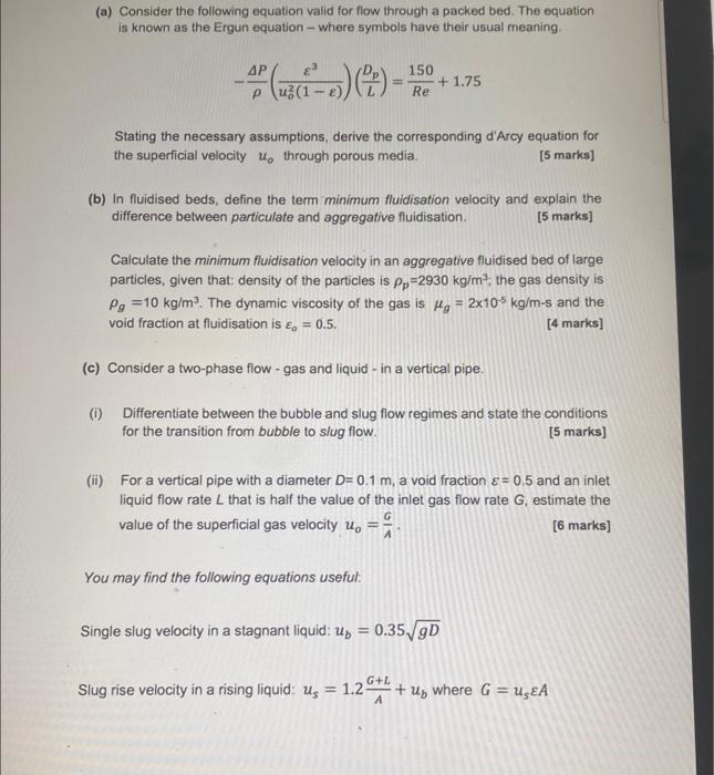  (a) Consider the following equation valid for flow through a packed