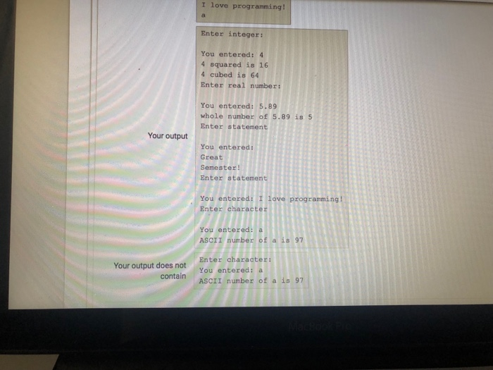 using next() method(2 pts) Enter statement Great Semester! You entered: Great Semester!
