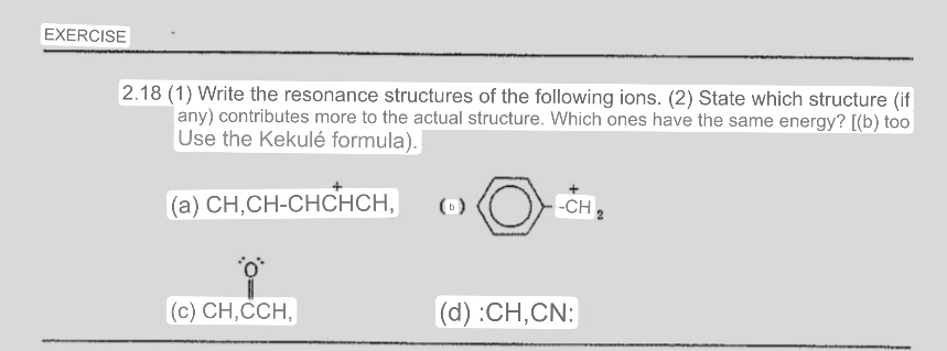  EXERCISE 2.18(1) Write the resonance structures of the following ions. (2)