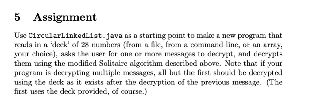 and knowledge of the Solitaire encryption algorithm, which was created in real