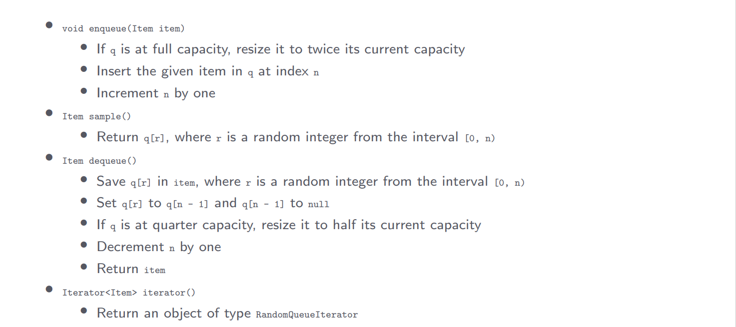 the underlying // data structure. public class ResizingArrayRandomQueue implements Iterable { ...