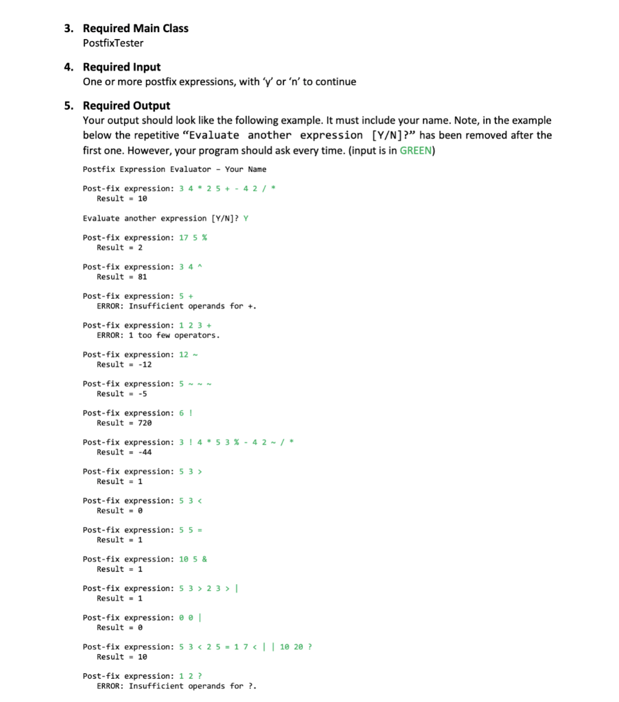 class, we went over postfix expressions and an approach for evaluating them