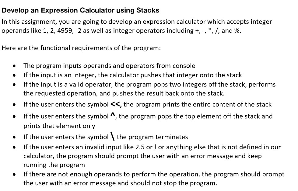  USE JAVA PROGRAMMING LANGUAGE Develop an Expression Calculator using Stacks In