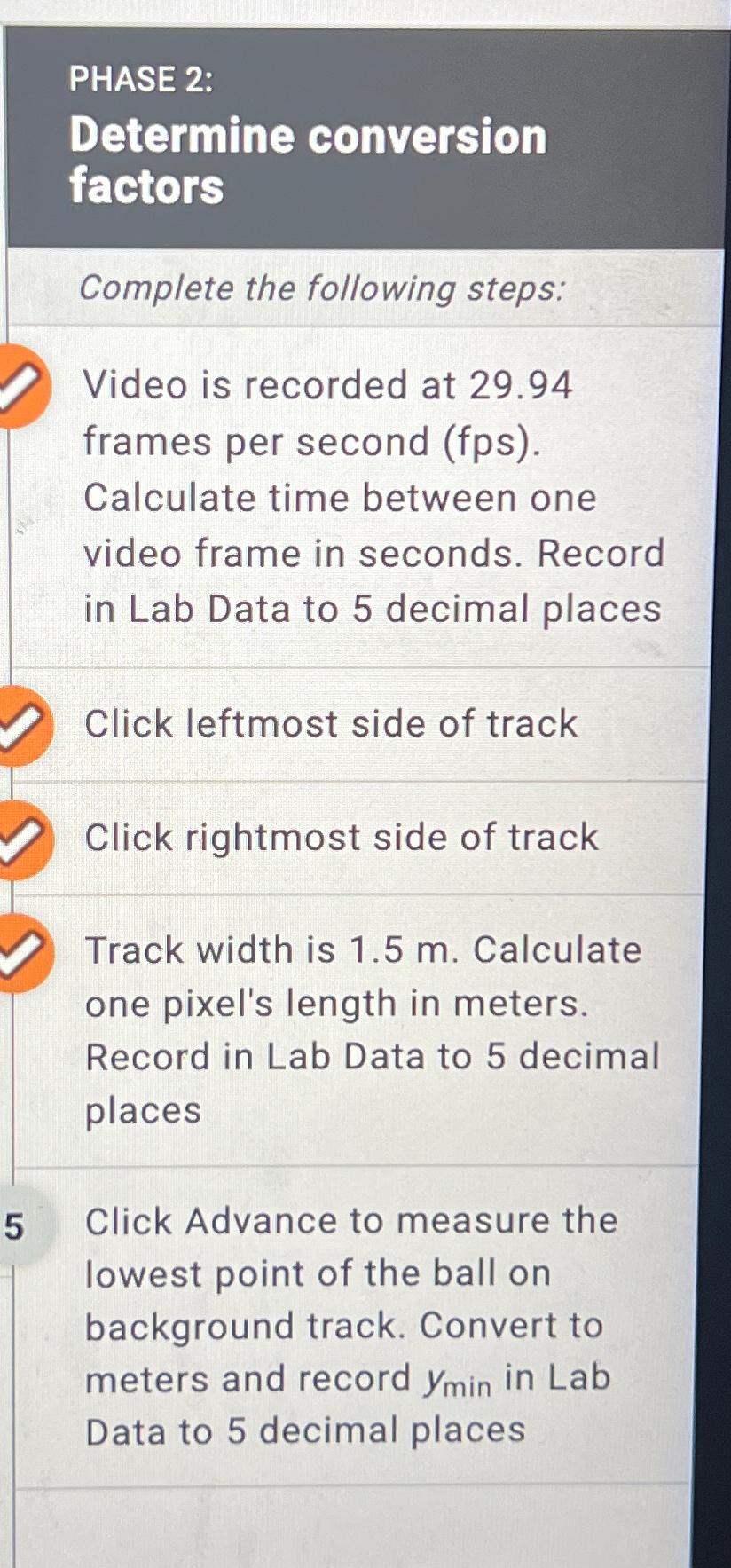  PHASE 2: Determine conversion factors Complete the following steps: Video is