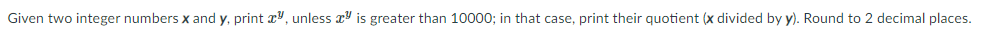Python: Given two integer numbers x and y, print c', unless .c"