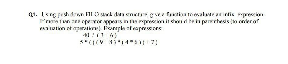 Please java 1. Using push down FILO stack data structure, give a