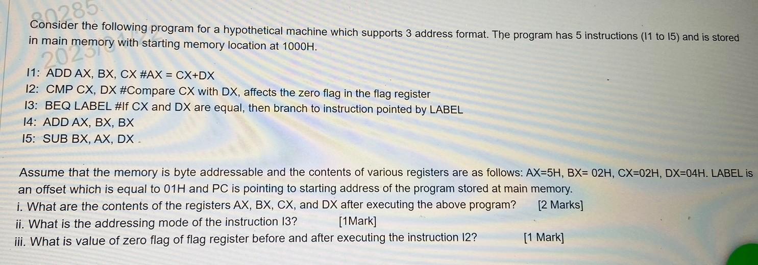  Consider the following program for a hypothetical machine which supports 3