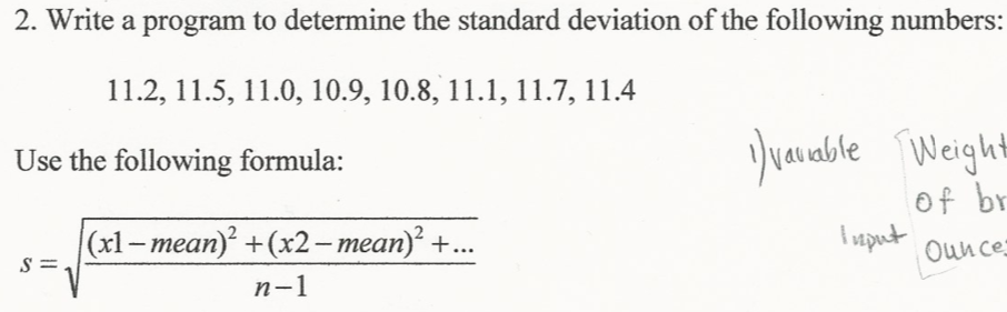  2. Write a program to determine the standard deviation of the