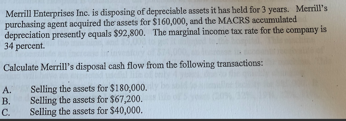 Please help me to solve this problem and explain. Merrill Enterprises Inc.