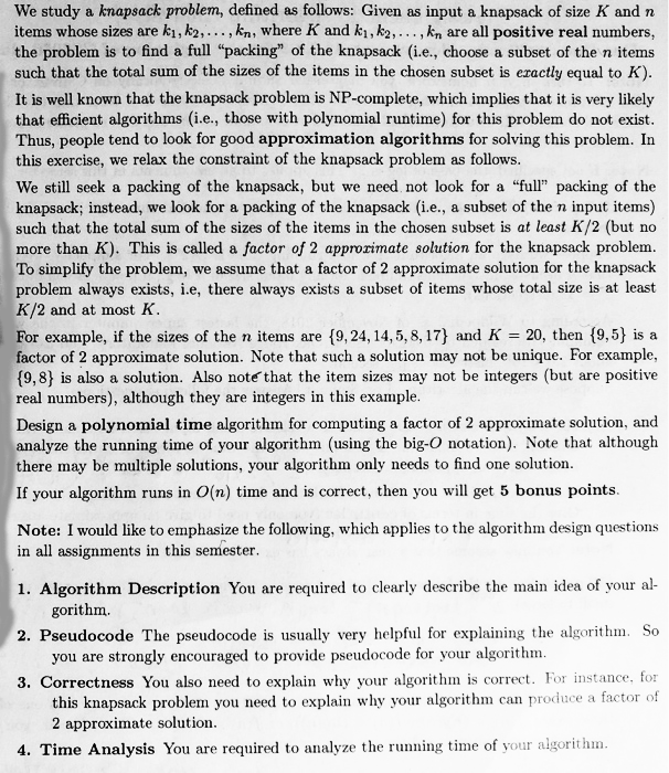  We study a knapsack problem, defined as follows: Given as input