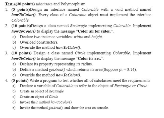 Please, answer the question 4 Test 4(30 points) Inheritance and Polymorphism. 1.