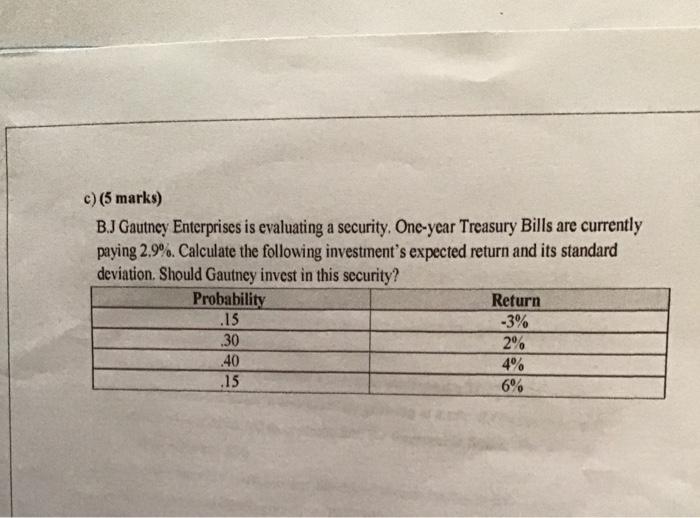 please show step by step calculations. no excel working c) (5 marks)