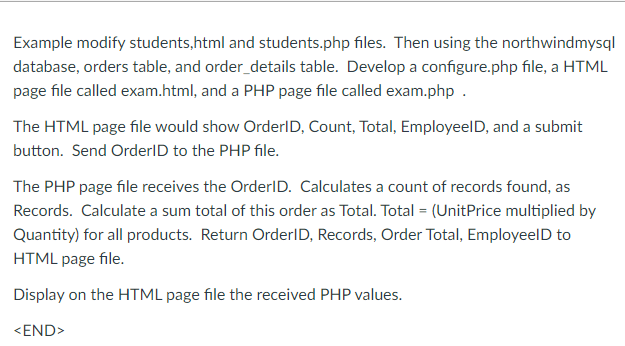 I need this ASAP! Thank you!! Example modify students,html and students.php files.