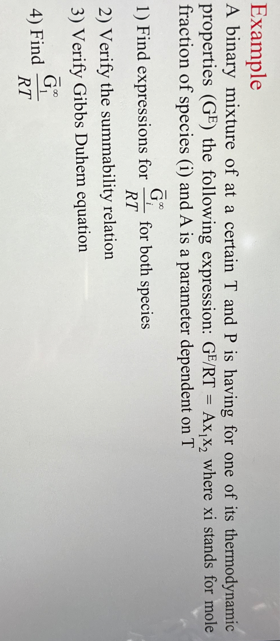  Example A binary mixture of at a certain T and P